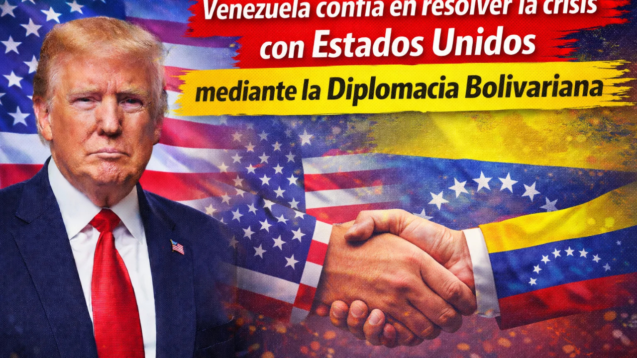Venezuela confía en resolver la crisis con Estados Unidos mediante la diplomacia bolivariana
