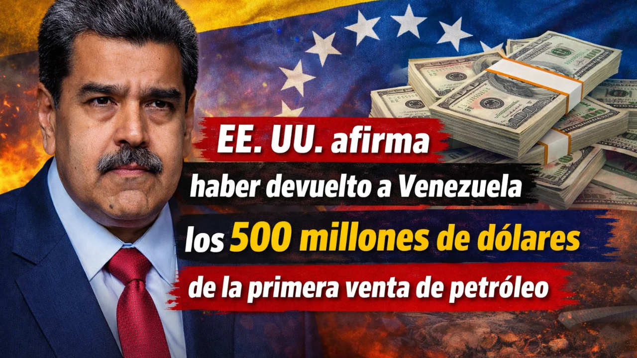EE. UU. afirma haber devuelto a Venezuela los 500 millones de dólares de la primera venta de petróleo